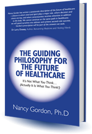 The Guiding Philosophy for the Future of Healthcare